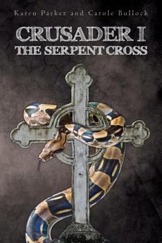 Paperback Crusader I: The Serpent Cross Book