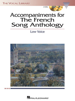 Paperback The French Song Anthology - Accompaniment CDs: The Vocal Library Low Voice Book