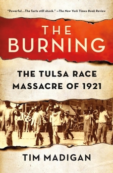 Paperback The Burning: The Tulsa Race Massacre of 1921 Book
