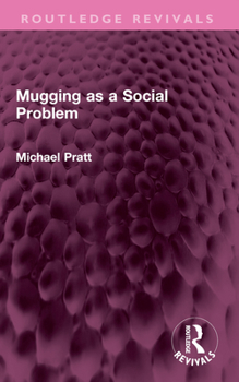 Paperback Mugging as a Social Problem Book