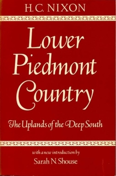 Lower Piedmont Country: The Uplands of the Deep South - Book #15 of the American Folkways