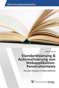 Paperback Standardisierung & Automatisierung von Webapplikation-Penetrationtests [German] Book