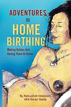 Paperback Adventures in Home Birthing Book