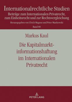 Hardcover Die Kapitalmarktinformationshaftung Im Internationalen Privatrecht [German] Book