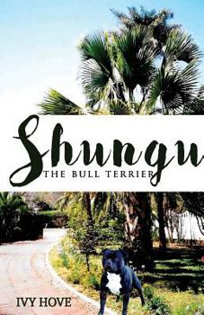 Paperback Shungu: The Bull Terrier Book