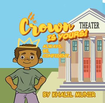 Paperback Crown Is Yours: Always. Be. Confident. Book