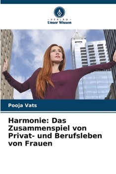 Paperback Harmonie: Das Zusammenspiel von Privat- und Berufsleben von Frauen [German] Book