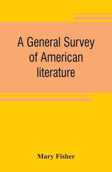 Paperback A general survey of American literature Book