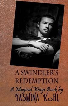 Paperback A Swindler's Redemption: A Magical Ways Book