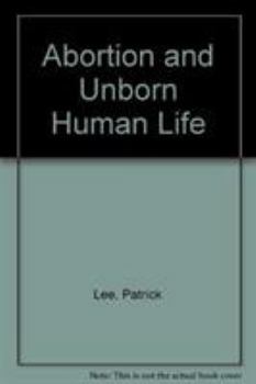 Hardcover Abortion and Unborn Human Life Book