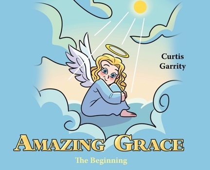Hardcover Amazing Grace: The Beginning Book