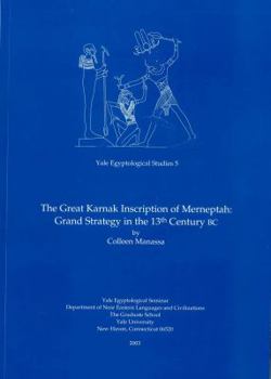 Paperback The Great Karnak Inscription of Merneptah: Grand Strategy in the 13th Century BC Book