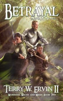 Paperback Betrayal: A LitRPG Adventure (Monsters, Maces and Magic) Book