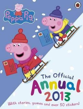 Hardcover Peppa Pig: Official Annual 2013 Book