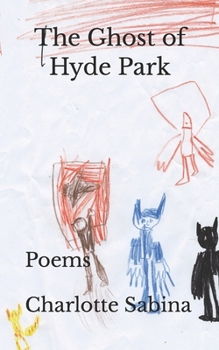 Paperback The Ghost of Hyde Park: Poems Book