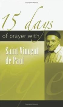 Paperback 15 Days of Prayer with Saint Vincent de Paul Book