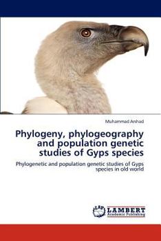 Paperback Phylogeny, phylogeography and population genetic studies of Gyps species Book