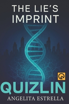 Paperback The Lie's Imprint: A Genetic Thriller of Truth, Lies, and Quantum Evolution Book