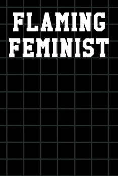 Flaming Feminist: Graph Paper Notebook 6”x9” 120 Pages