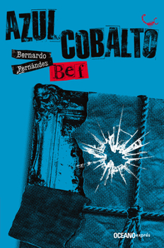 Azul cobalto - Book #4 of the Lizzy Zubiaga y la detective Mijangos