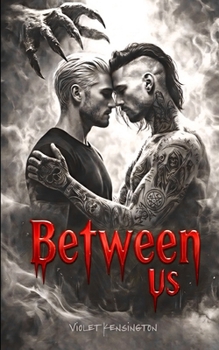 Paperback Between Us: A Dark MM Romance (The Between Us Series) Book