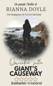 Omicidio sulla Giant's Causeway: Le indagini di Sarah McCoin