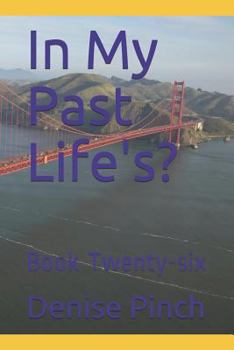 Paperback In My Past Life's?: Book Twenty-Six Book