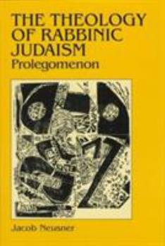 Hardcover The Theology of Rabbinic Judaism Book