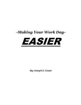 Paperback Making Your Work Day Easier Book