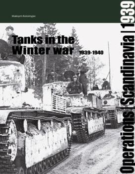 Hardcover Tanks in the Winter War: 1939-1940 Book