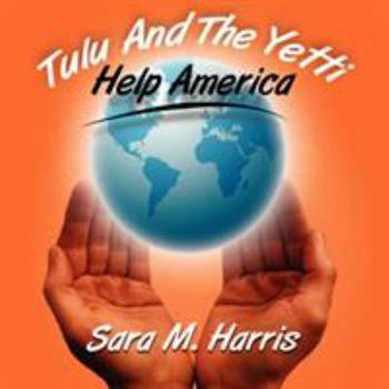Paperback Tulu and the Yetti: Help America Book