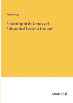 Proceedings of the Literary and Philosophical Society of Liverpool