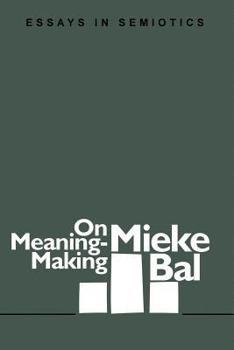 Paperback On Meaning-Making: Essays in Semiotics Book