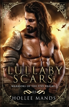 Lullaby Scars - Book #0 of the Warriors of the Five Realms
