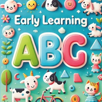 Paperback Learning The ABC and 123: A Fun and Easy Guide for Kids Book