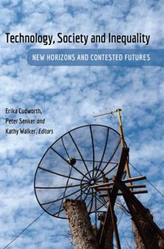 Paperback Technology, Society and Inequality: New Horizons and Contested Futures Book