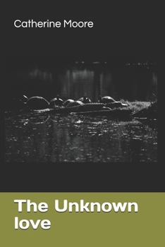 The Unknown Love