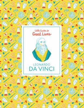 Hardcover Little Guides to Great Lives: Leonardo Da Vinci Book