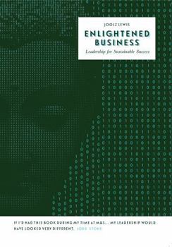 Paperback Enlightened Business: Leadership for sustainable success Book