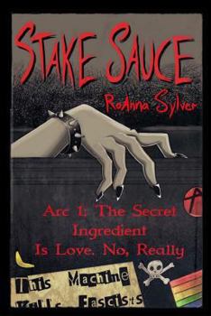 Paperback Stake Sauce Arc 1: The Secret Ingredient Is Love. No, Really Book