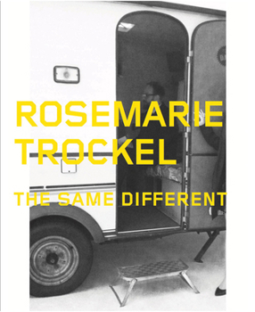 Paperback Rosemarie Trockel: The Same Different Book