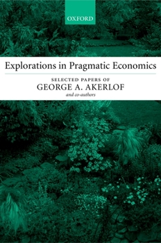 Paperback Explorations in Pragmatic Economics Book