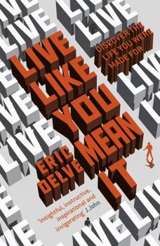 Paperback Live Like You Mean It: Discovering the Life You Were Made for Book