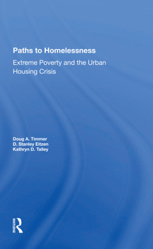 Paperback Paths to Homelessness: Extreme Poverty and the Urban Housing Crisis Book