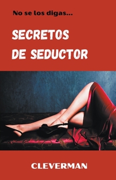 Paperback Secretos de seductor [Spanish] Book