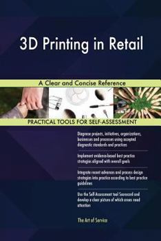 Paperback 3D Printing in Retail A Clear and Concise Reference Book