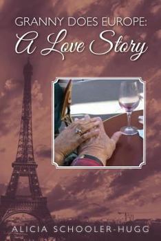 Paperback Granny Does Europe: A Love Story Book