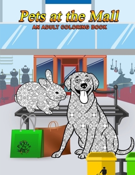 Paperback Pets at the Mall: Adult Coloring Book