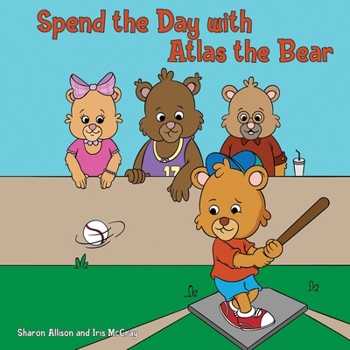 Paperback Spend the Day with Atlas the Bear Book