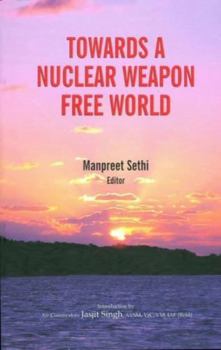 Hardcover Towards a Nuclear Weapon Free World Book